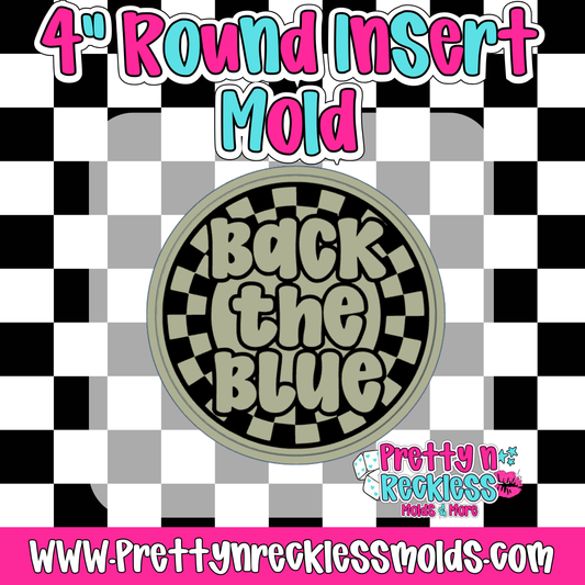 BACK THE BLUE | 4” ROUND INSERT MOLD