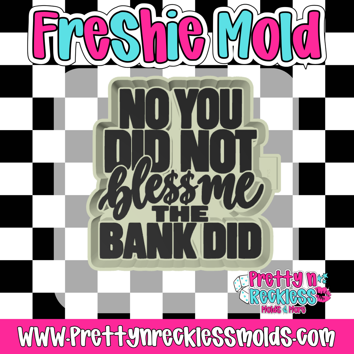 NO YOU DID NOT BLESS ME THE BANK DID
