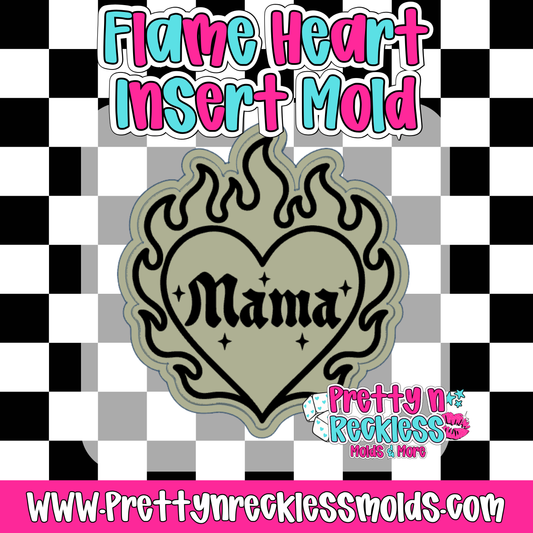 MAMA| FLAME HEART INSERT MOLD