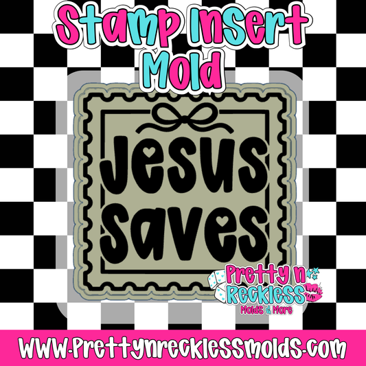 JESUS SAVES| STAMP INSERT MOLD