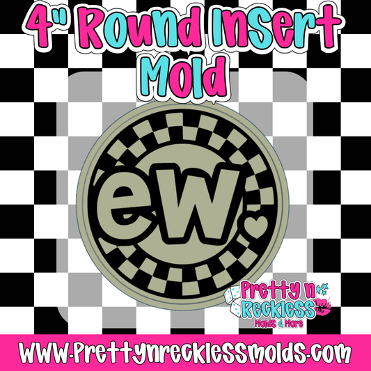 EW| 4” ROUND INSERT MOLD