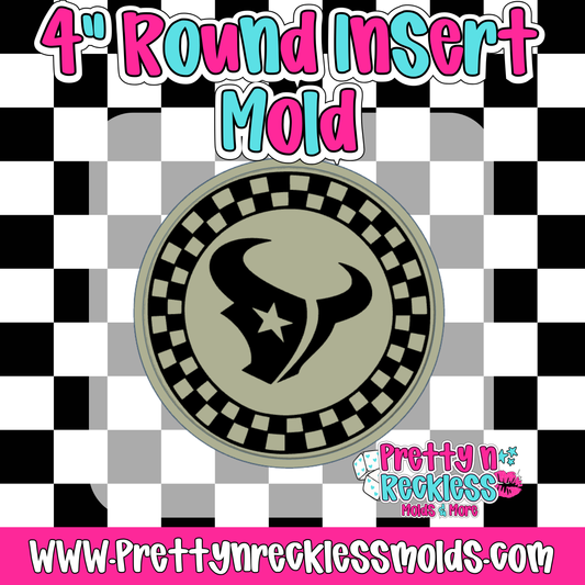 TEXANS| 4” ROUND INSERT MOLD