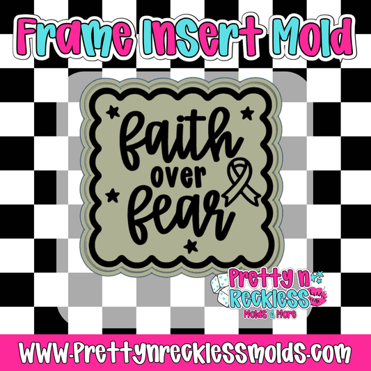 FAITH OVER FEAR | FRAME INSERT MOLD