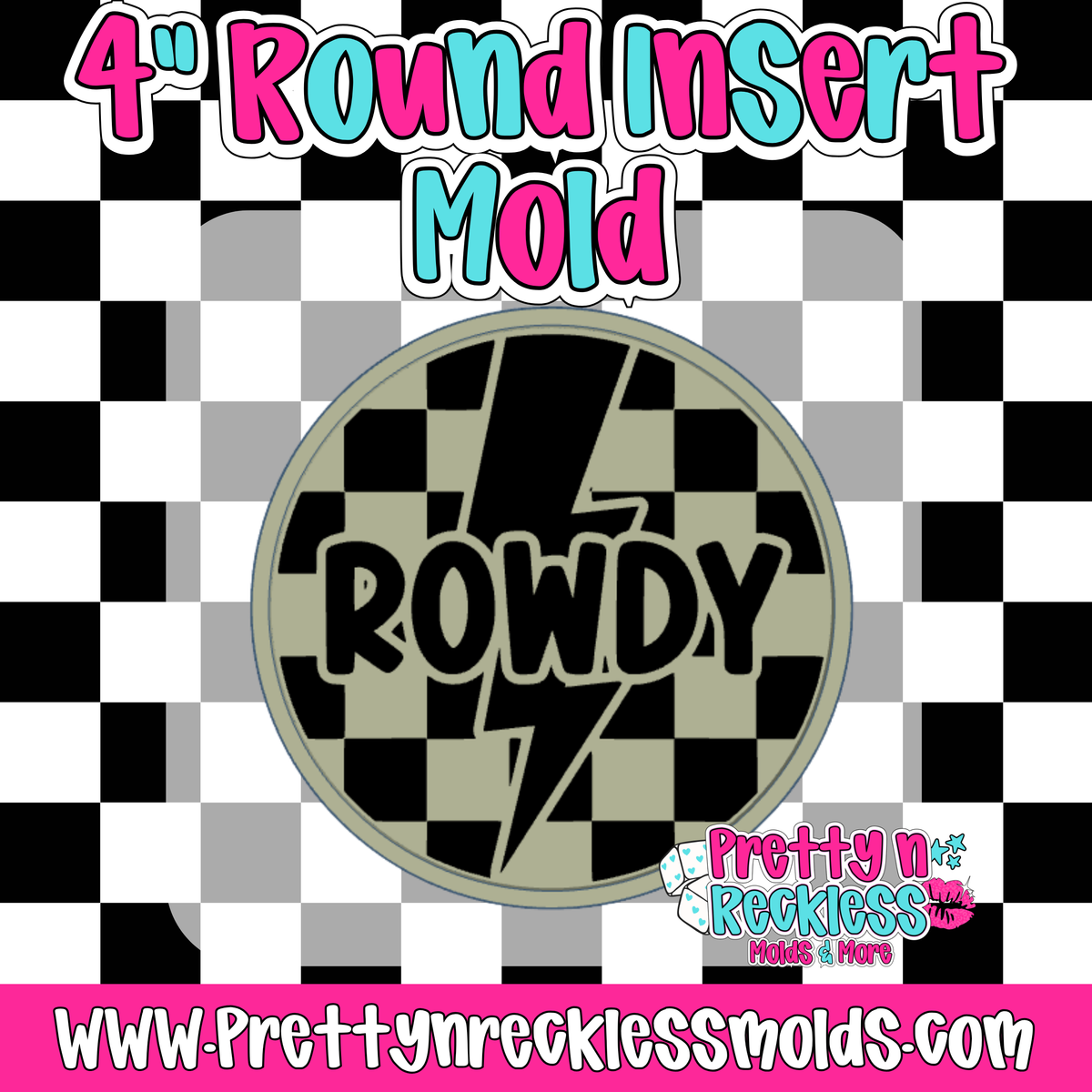 ROWDY| 4” ROUND INSERT MOLD