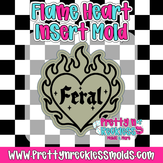 FERAL| FLAME HEART INSERT MOLD